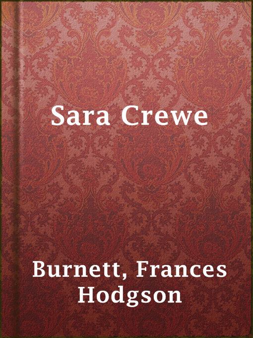 Title details for Sara Crewe by Frances Hodgson Burnett - Available